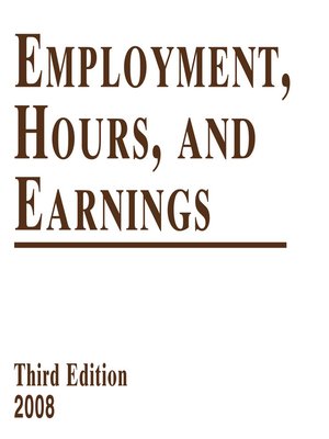 cover image of Employment, Hours, and Earnings 2008